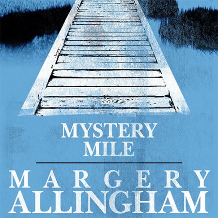 Обложка к Аллингем Марджери. Загадка Мистери Майл (2021) Аудиокнига